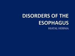 DISORDERS OF THE ESOPHAGUS