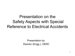 Presentation on the Safety Aspects with Special Reference