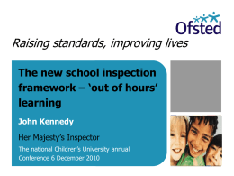 John Kennedy - HMI Adviser for Extended Schools, Ofsted