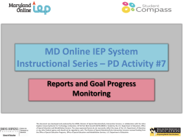 MD Online IEP System Instructional Series– Module #7