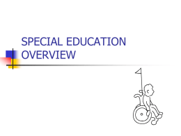 SPECIAL EDUCATION OVERVIEW - Educational Service Unit 7