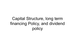 Capital Structure, long term financing Policy, and