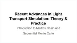 Recent Advances in Light Transport