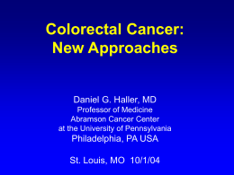 PowerPoint Presentation - Colorectal Cancer: New