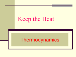 Keep the Heat Thermodynamics