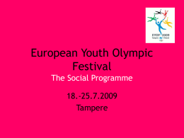 European Youth Olympic Festival The Social Programme