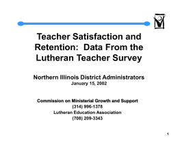 Looking At LCMS Teacher Satisfaction, Retention