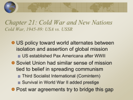 Cold War & New Nations Cold War, 1945