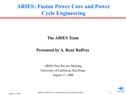 ARIES: Fusion Power Core and Power Cycle Engineering