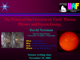 PowerPoint Presentation - Intro to Plasma/Fusion Physics