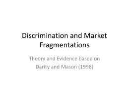 Discrimination and Market Fragmentations