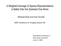 A Weighted Average of Sparse Several Representations is