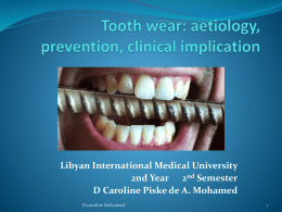 Tooth wear: aetiology, prevention, clinical implication