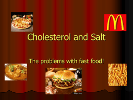 Cholesterol and Salt
