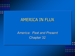 AMERICA IN FLUX, 1970-1997