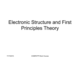 Electronic Structure and First Principles Theory