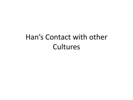 Han’s Contact with other Cultures