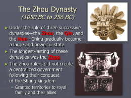 The Zhou Dynasty (1050 BC to 256 BC)