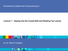Lecture 7 – Gazing into the Crystal Ball and Reading Tea