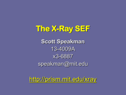 The X-Ray SEF - Massachusetts Institute of Technology