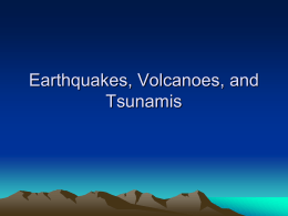 Earthquakes and Volcanoes - St. Louis Public Schools