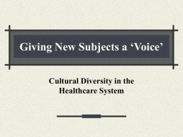 Giving New Subjects a ‘Voice’