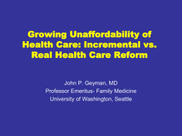 Growing Unaffordability of Health Care: Incremental vs