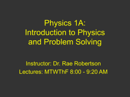 Physics 1A: Introduction to Physics and Problem Solving