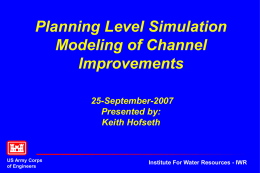Planning Level Simulation Modeling of Channel Improvements