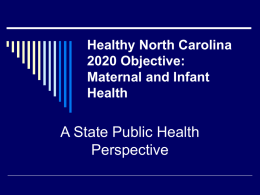 Healthy North Carolina 2020 Objective: Maternal and Infant