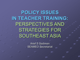 POLICY ISSUES IN TECHER TRAINING: PERSPECTIVES AND
