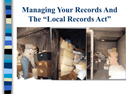 Managing Your Records And The “Local Records Act”