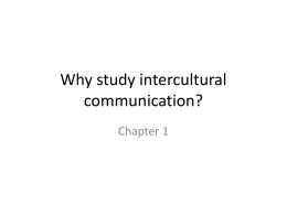 Why study intercultural communication?