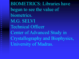 BIOMETRICS: Libraries have begun to see the value of