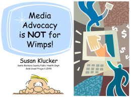 Media Advocacy is NOT for Wimps!