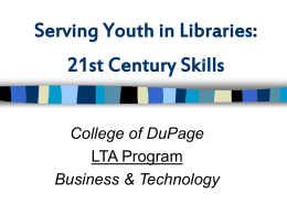 Serving Youth in Libraries: 21st Century Skills