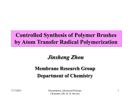 Controlled Synthesis of Polymer Brushes by Atom Transfer