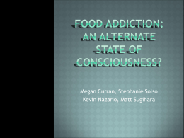 Food Addiction: Alternate State of Consciousness?