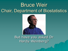 Bruce Weir Chair, Department of Biostatistics