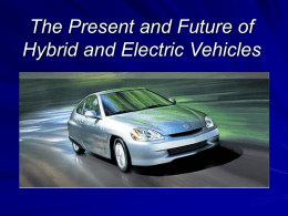 The Present and Future of Hybrid and Electric Vehicles