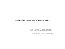 DIABETES and ENDOCRINE CASES