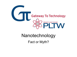 Nanotechnology, Fact or Myth?