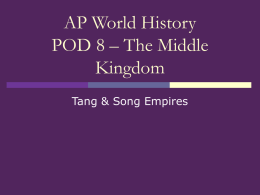 AP World History POD 8 – The Middle Kingdom