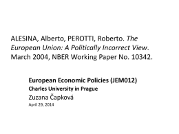 Alesina, Alberto, Perotti, Roberto. The European Union: A