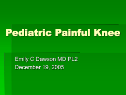 Pediatric Painful Knee - University of Chicago