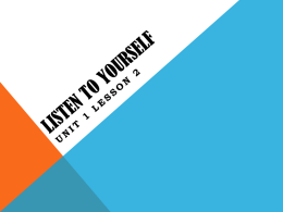 Lesson 3 - LISTENING TO YOURSELF