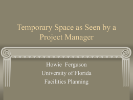 Temporary Space as Seen by a Project Manager