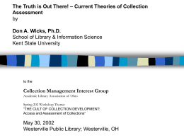 The Truth is Out There! – Current Theories of Collection