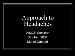 Approach to Headaches - General Internal Medicine