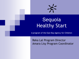 Sequoia Healthy Start Reka Lal Program Director Amara Lisy